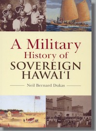 A Military History of Sovereign Hawai'i